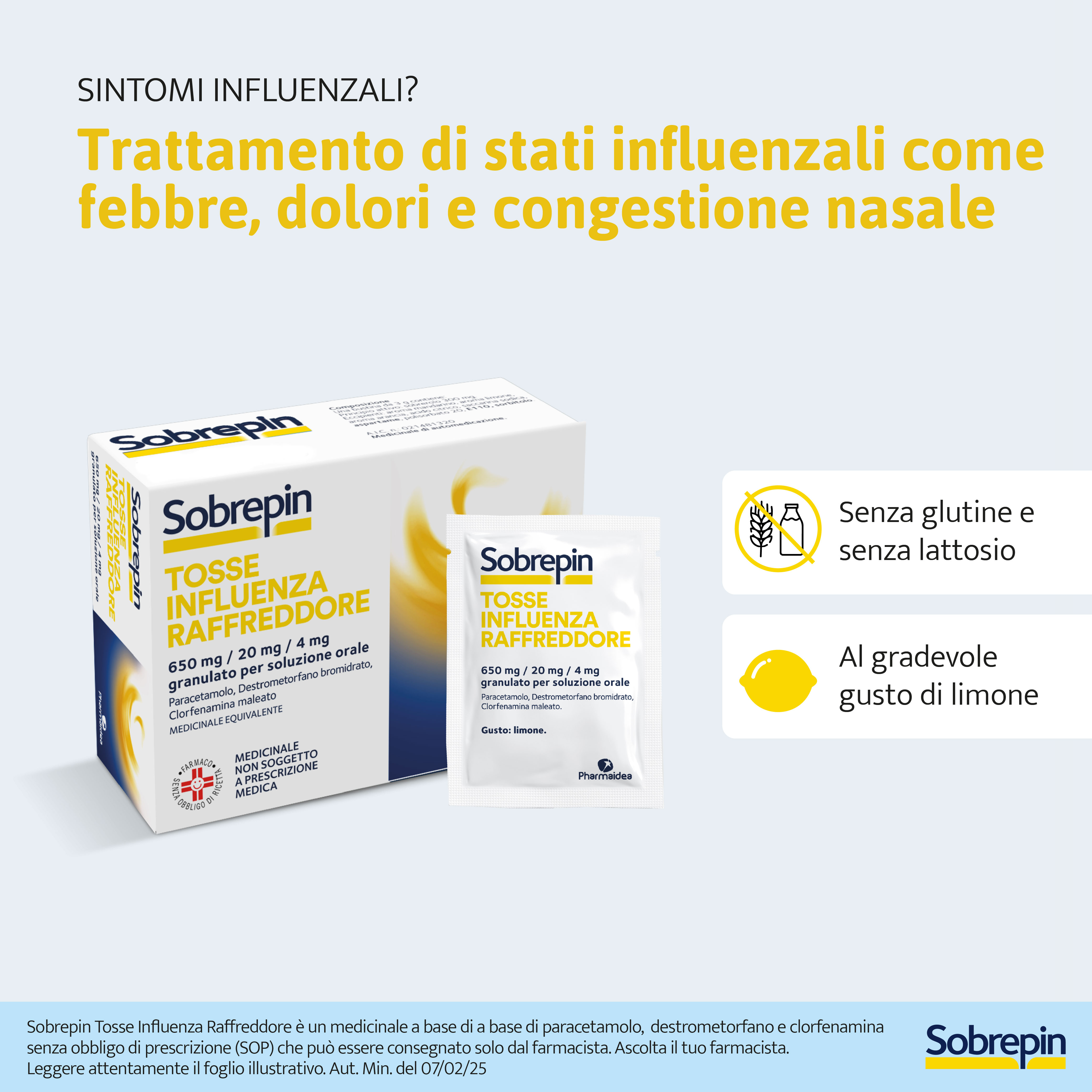 SOBREPIN TOSSE INFLUENZA RAFFREDDORE*orale grat 10 buste 650 mg + 20 mg + 4 mg